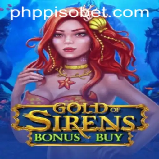 Discover the Thrills of GoldofSirensBonusBuy While Winning Big with PHP PISO
