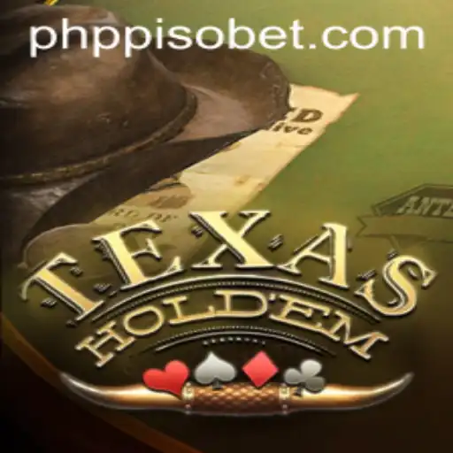 Texas Hold'em: A Comprehensive Guide to the Game with Insights into PHP PISO